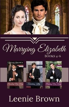 portada Marrying Elizabeth, Books 4-6 Compilation: A Pride and Prejudice Variation Series (en Inglés)