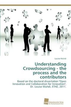 portada understanding crowdsourcing - the process and the contributors (en Inglés)