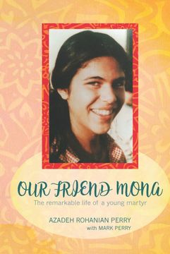 portada Our Friend Mona: The Remarkable Life of a Young Martyr (in English)