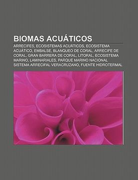 Libro Biomas Acu Ticos: Arrecifes, Ecosistemas Acu Ticos, Ecosistema ...