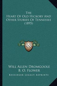 portada the heart of old hickory and other stories of tennessee (1895) (in English)