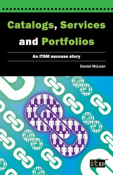 portada Catalogs, Services and Portfolios: An Itsm Success Story (in English)