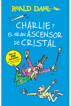 portada Charlie y el Gran Ascensor de Cristal (in Spanish)