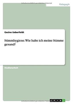 portada Stimmhygiene. Wie Halte ich Meine Stimme Gesund? 