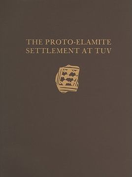 portada the proto-elamite settlement at tuv (en Inglés)