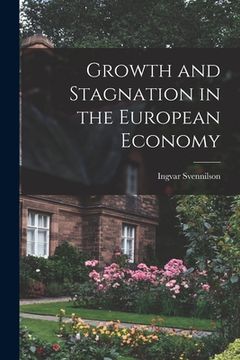 portada Growth and Stagnation in the European Economy (en Inglés)