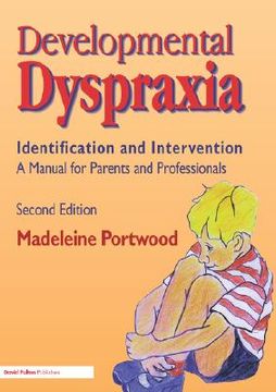 portada developmental dyspraxia: identification and intervention: a manual for parents and professionals (en Inglés)