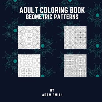 portada Adult Coloring Book - Geometric Patterns (in English)