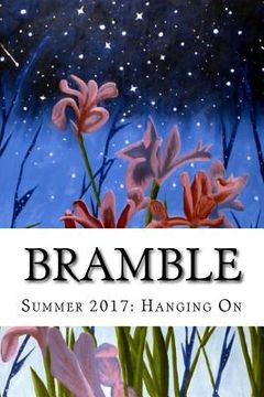 portada Bramble: Summer 2017 Guest Editor Jan Chronister (en Inglés)