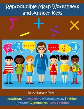 portada Reproducible Math Worksheets and Answer Keys: Addition, Subtraction, Multiplication, Division, Integers, Regrouping, Long Division (en Inglés)