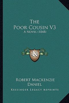 portada the poor cousin v3: a novel (1848) (en Inglés)