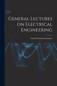 portada General Lectures on Electrical Engineering