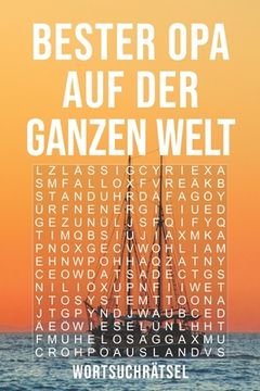 portada Bester Opa Auf Der Ganzen Welt - Wortsuchrätsel: Über 100 Buchstaben Rätsel - Reisegröße ca. DIN A5 - Buchstabensalat Suchsel - Tolles Rätselbuch Gesc (en Alemán)