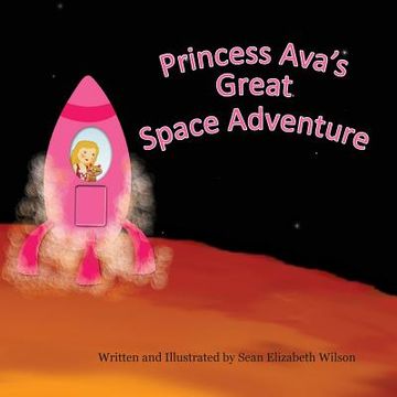 portada Princess Ava's Great Space Adventure (en Inglés)
