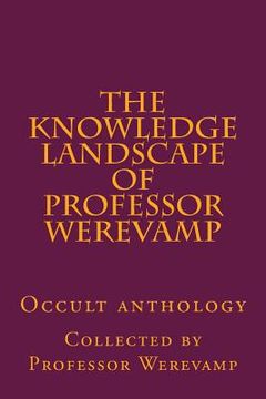 portada The knowledge landscape of Professor Werevamp (in English)