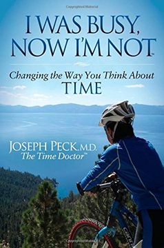 portada I Was Busy Now I'm Not: Changing the Way You Think About Time (Morgan James Faith)