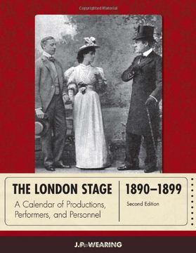 portada The London Stage 1890-1899: A Calendar of Productions, Performers, and Personnel