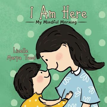 portada I am Here: My Mindful Morning (en Inglés)