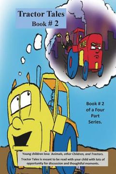 portada Tractor Tales Book # 2: A Childs First Tractor Book (en Inglés)