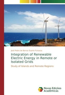 portada Integration of Renewable Electric Energy in Remote or Isolated Grids: Study of Islands and Remote Regions