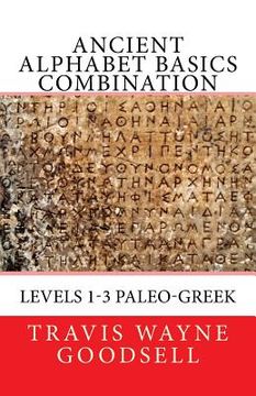 portada Ancient Alphabet Basics Combination: Levels 1-3 Paleo-Greek (en Inglés)
