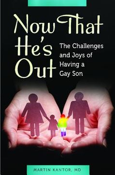 portada now that he's out: the challenges and joys of having a gay son