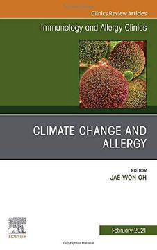 portada Climate Change and Allergy, an Issue of Immunology and Allergy Clinics of North America, 1e: Volume 41-1 (The Clinics: Internal Medicine) (en Inglés)