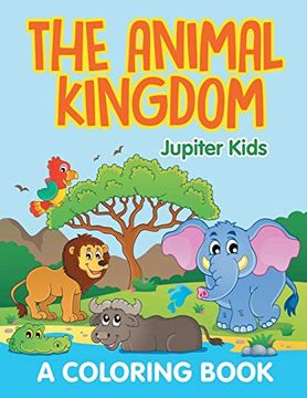 portada The Animal Kingdom (a Coloring Book) (en Inglés)