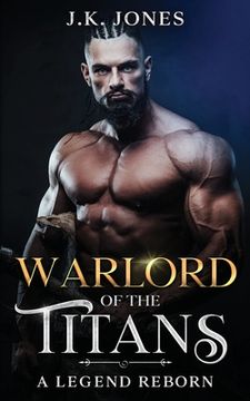 portada Warlord of the Titans: A Legend Reborn (en Inglés)