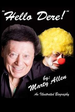 portada Hello Dere!: An Illustrated Biography by Marty Allen (in English)