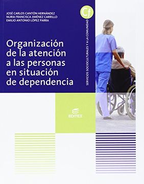 portada Organización de la atención a las personas en situación de dependencia (in Spanish)