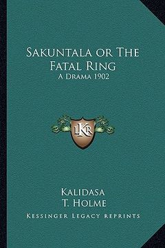 portada sakuntala or the fatal ring: a drama 1902