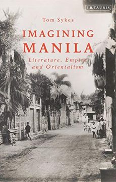 portada Imagining Manila: Literature, Empire and Orientalism 