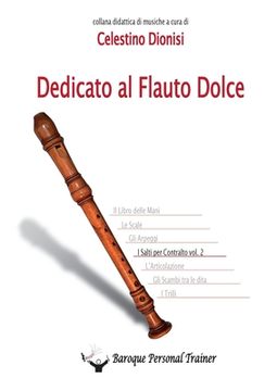 portada Dedicato al Flauto Dolce - I salti per Contralto Vol. 2 (in Italian)