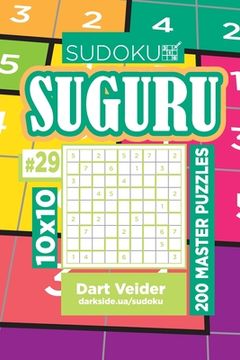 portada Sudoku Suguru - 200 Master Puzzles 10x10 (Volume 29) (en Inglés)