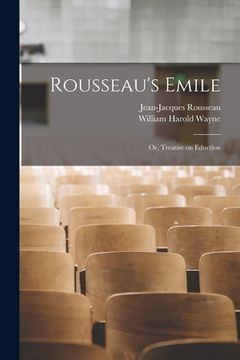 portada Rousseau's Emile; or, Treatise on Eduction (en Inglés)
