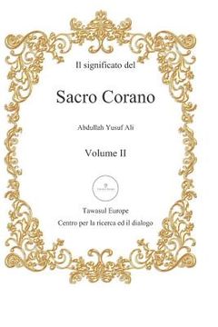 portada Il Significato del Sacro Corano: Secondo Volume: Dalla Sura Al-Furqan Alla Sura An-NAS (en Italiano)
