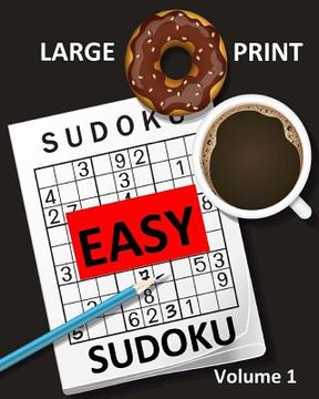 portada Large Print Sudoku Easy Sudoku Volume 1: Easy Sudoku Puzzle Book Large Print Sudoku for Seniors, Elderly, Beginners, Kids (in English)