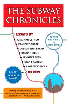portada The Subway Chronicles: Scenes From Life in new York (en Inglés)
