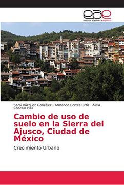 portada Cambio de uso de Suelo en la Sierra del Ajusco, Ciudad de México