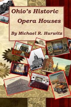 portada Ohio's Historic Opera Houses: Theatres on the Second Floor (en Inglés)