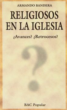 portada Religiosos en la Iglesia: ¿Avances? ¿Retrocesos? (POPULAR) (in Spanish)