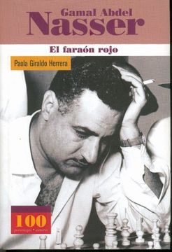 portada Gamal Abdel Nasser: El Faraon Rojo