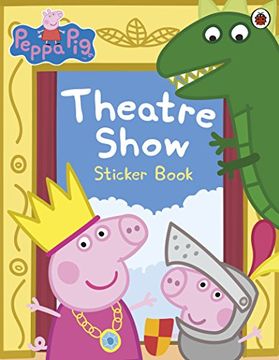 portada Peppa Pig: Theatre Show Sticker Book (in English)