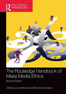 portada The Routledge Handbook of Mass Media Ethics (Routledge Handbooks in Communication Studies) (in English)