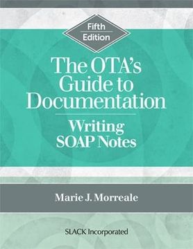 portada The Ota’S Guide to Documentation: Writing Soap Notes (in English)