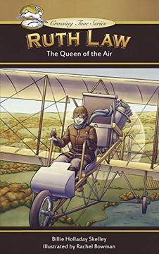 portada Ruth Law: The Queen of the air (Crossing Time) 