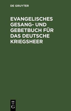 portada Evangelisches Gesang- und Gebetbuch für das Deutsche Kriegsheer (en Alemán)
