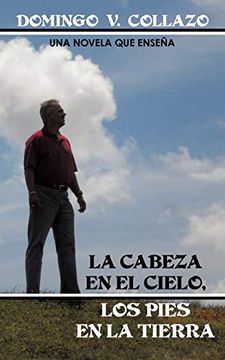 portada La Cabeza en el Cielo, los Pies en la Tierra (in Spanish)
