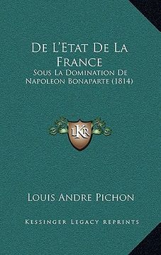portada de L'Etat de La France: Sous La Domination de Napoleon Bonaparte (1814) (en Francés)